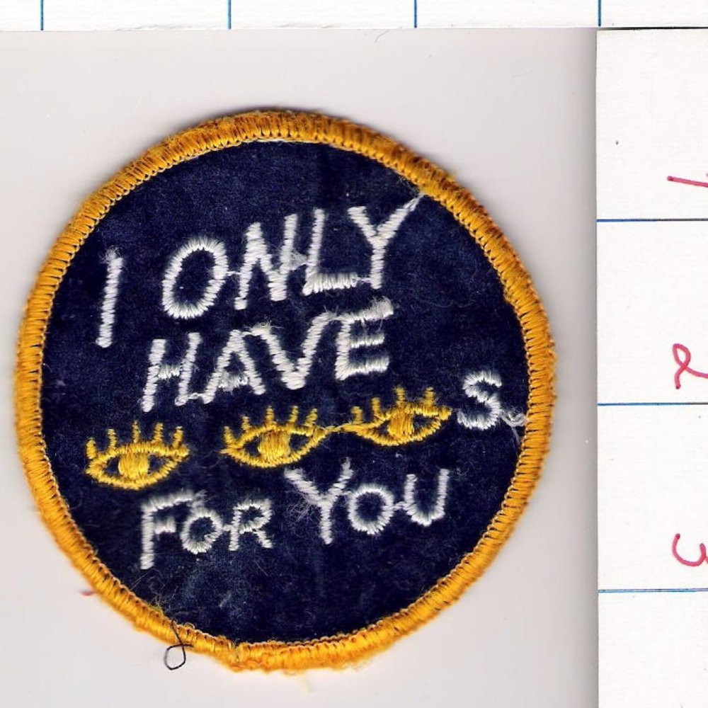 Vintage I Only Have Eyes For You Sew On Patch